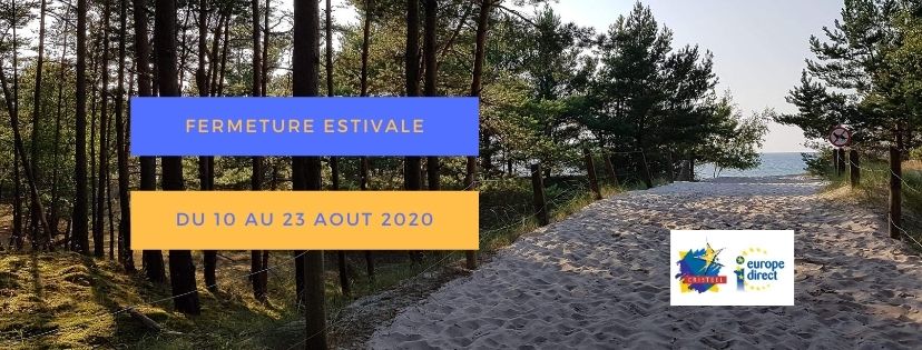 Fermeture estivale