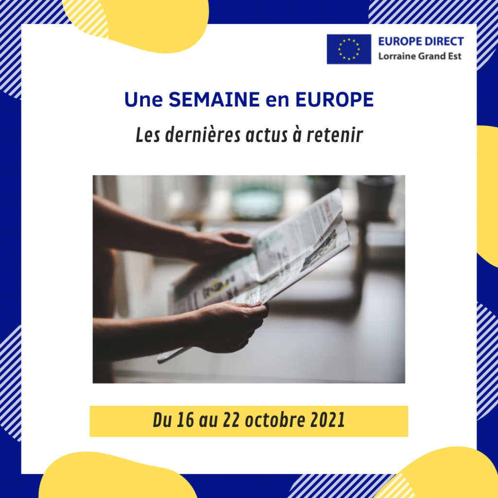 UNE SEMAINE EN EUROPE 2021 10 16 22